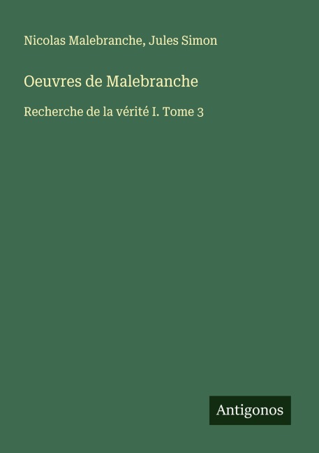 Oeuvres de Malebranche - Nicolas Malebranche, Jules Simon
