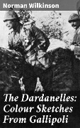 Cover-Bild zum Titel 'The Dardanelles: Colour Sketches From Gallipoli' von 'Norman Wilkinson'