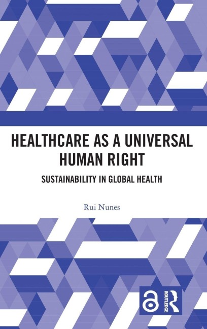 Healthcare as a Universal Human Right - Rui Nunes