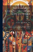 Cover-Bild zum Titel 'Croyances Et Légendes Du Centre De La France: Souvenirs Du Vieux Temps, Coutumes Et Traditions Populaires Comparées À Celles Des Peuples Anciens Et Mo' von 'Germain Laisnel De La Salle'