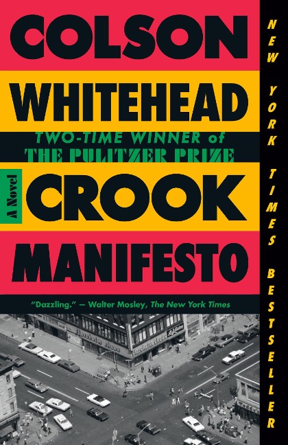 Crook Manifesto - Colson Whitehead