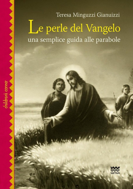 Le perle del Vangelo. Una semplice guida alle parabole - Teresa Minguzzi Gianuizzi
