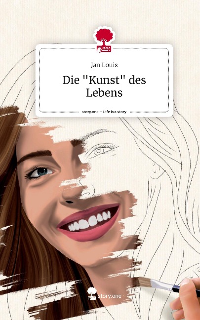 Die "Kunst" des Lebens. Life is a Story - story.one - Jan Louis