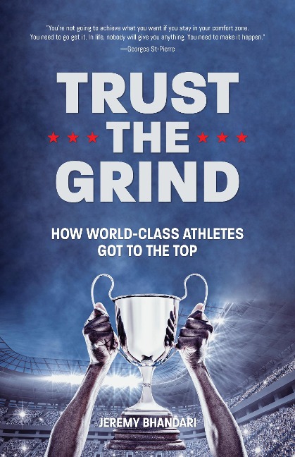 Trust the Grind - Jeremy Bhandari