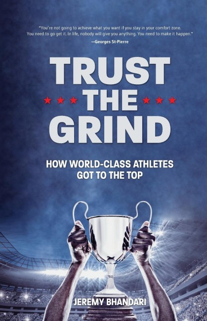 Trust the Grind - Jeremy Bhandari