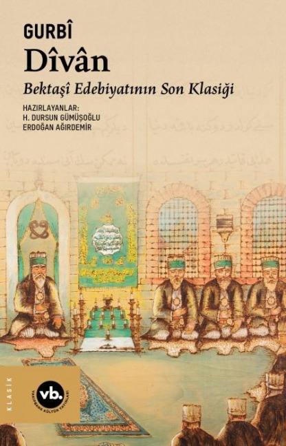 Divan Bektasi Edebiyatinin Son Klasigi - Gurbi