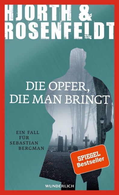Die Opfer, die man bringt - Michael Hjorth, Hans Rosenfeldt