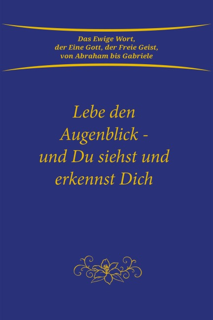 Lebe den Augenblick - Gabriele