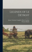 Cover-Bild zum Titel 'Legends of Le Détroit' von 'James Valentine Caroline Watson Hamlin'