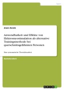 Cover-Bild zum Titel 'Anwendbarkeit und Effekte von Elektromyostimulation als alternative Trainingsmethode bei querschnittsgelähmten Personen' von 'Alwin Reinik'