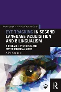 Cover-Bild zum Titel 'Eye Tracking in Second Language Acquisition and Bilingualism' von 'Aline Godfroid'