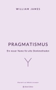 Cover-Bild zum Titel 'Pragmatismus' von 'William James'