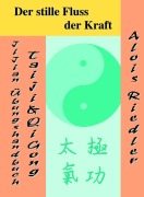 Der stille Fluss der Kraft - Alois Riedler