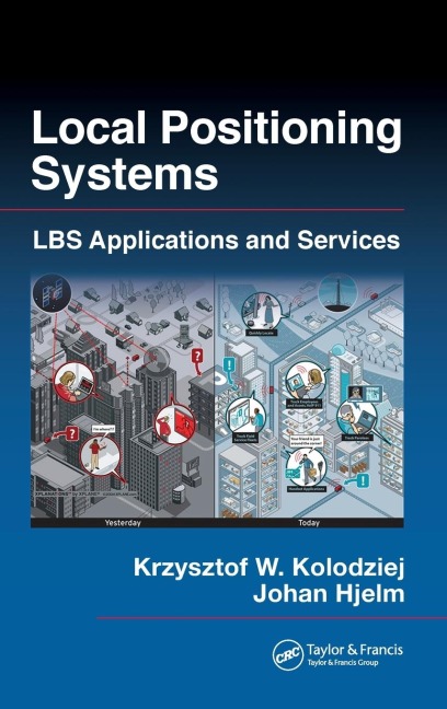 Local Positioning Systems - Krzysztof W. Kolodziej, Johan Hjelm