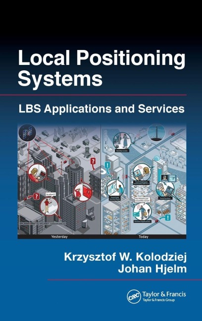 Local Positioning Systems - Krzysztof W. Kolodziej, Johan Hjelm