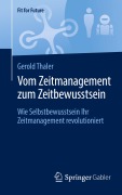 Cover-Bild zum Titel 'Vom Zeitmanagement zum Zeitbewusstsein' von 'Gerold Thaler'