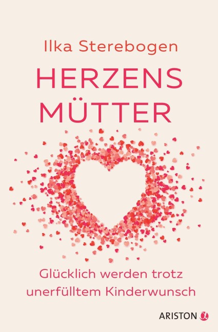Herzensmütter - Ilka Sterebogen