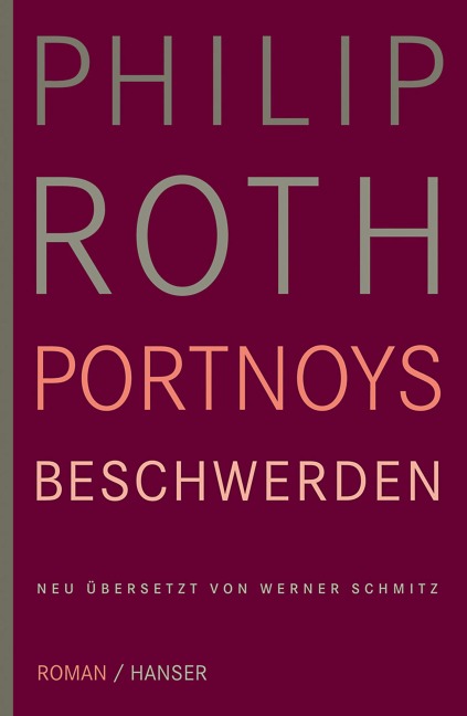 Portnoys Beschwerden - Philip Roth