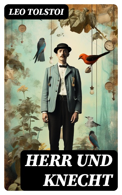 Herr und Knecht - Leo Tolstoi