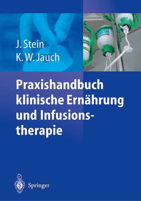 Praxishandbuch klinische Ernährung und Infusionstherapie - 