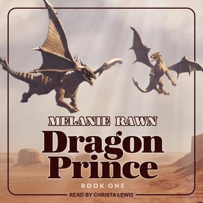Dragon Prince Lib/E - Melanie Rawn