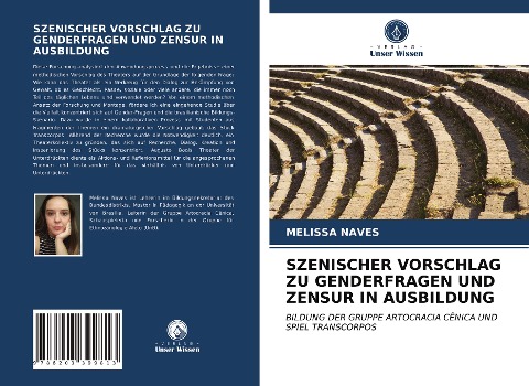 SZENISCHER VORSCHLAG ZU GENDERFRAGEN UND ZENSUR IN AUSBILDUNG - Melissa Naves