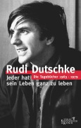 Cover-Bild zum Titel 'Die Tagebücher' von 'Rudi Dutschke, Gretchen Dutschke'
