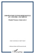 COOPÉRATION ET ÉCONOMIE SOCIALE AU «SECOND» XXe SIÈCLE - Cahier coordonne par Andre Chomel