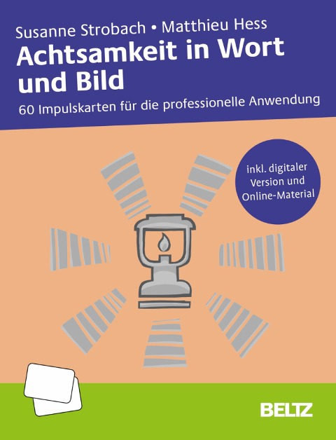 Achtsamkeit in Wort und Bild - Susanne Strobach, Matthieu Hess