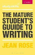 Cover-Bild zum Titel 'The Mature Student's Guide to Writing' von 'Jean Rose'