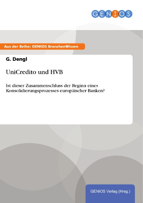 UniCredito und HVB - G. Dengl