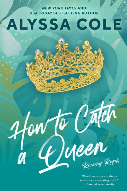 How to Catch a Queen - Alyssa Cole