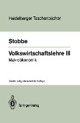 Volkswirtschaftslehre III - Alfred Stobbe