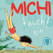 Cover-Bild zum Titel 'Michi taucht ein' von 'Simone Schridde, Florian Ditges'