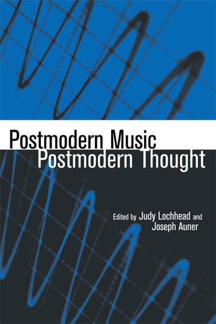 Postmodern Music/Postmodern Thought - 