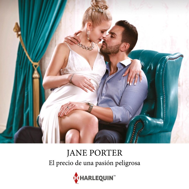 El precio de una pasión peligrosa - Jane Porter