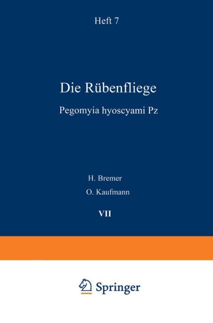 Die Rübenfliege - H. Bremer, O. Kaufmann