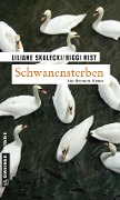 Cover-Bild zum Titel 'Schwanensterben' von 'Liliane Skalecki, Biggi Rist'
