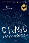 Cover-Bild zum Titel 'O Fundo é apenas o começo' von 'Neal Shusterman'