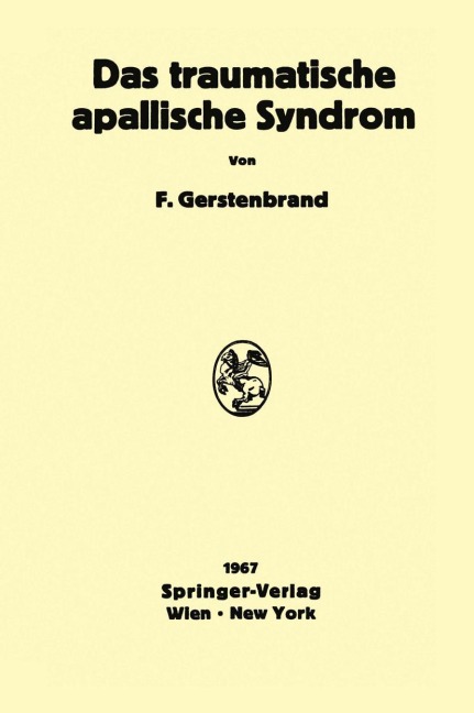 Das traumatische apallische Syndrom - Franz Gerstenbrand