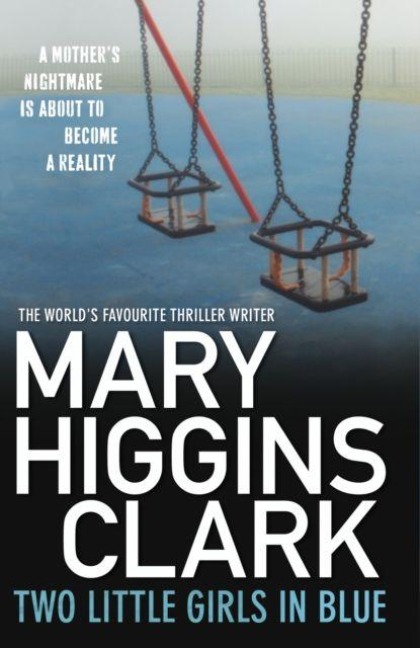 Two Little Girls in Blue - Mary Higgins Clark