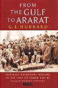 Cover-Bild zum Titel 'From the Gulf to Ararat' von 'G. E. Hubbard'