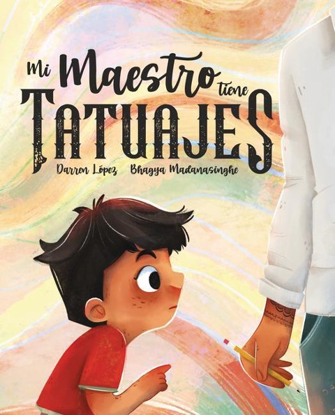 Mi Maestro Tiene Tatuajes (My Teacher Has Tattoos) - Darren Lopez