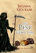 Cover-Bild zum Titel 'Die Pest geht um' von 'Tatjana Stöckler'