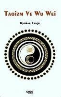 Taoizm ve Wu Wei - Ryokan Taigu