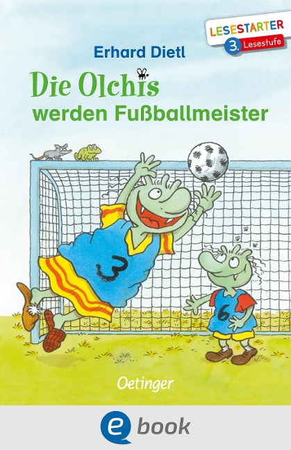 Die Olchis werden Fußballmeister - Erhard Dietl