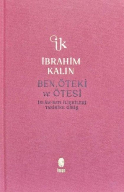 Ben Öteki ve Ötesi Bez Ciltli - Ibrahim Kalin