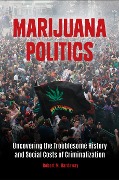 Cover-Bild zum Titel 'Marijuana Politics' von 'Robert M. Hardaway'