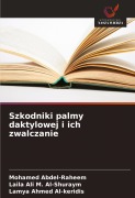 Cover-Bild zum Titel 'Szkodniki palmy daktylowej i ich zwalczanie' von 'Mohamed Abdel-Raheem, Laila Ali M. Al-Shuraym, Lamya Ahmed Al-keridis'