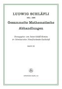 Cover-Bild zum Titel 'Gesammelte Mathematische Abhandlungen' von 'Ludwig Schläfli'